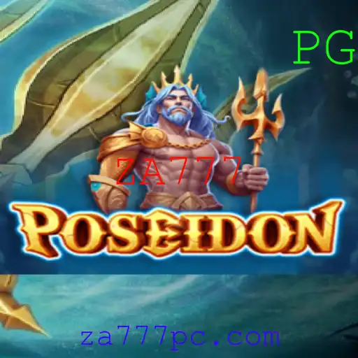 Descubra o Fascinante Mundo de Poseidon: Aventura e Estratégia no Jogo ZA777
